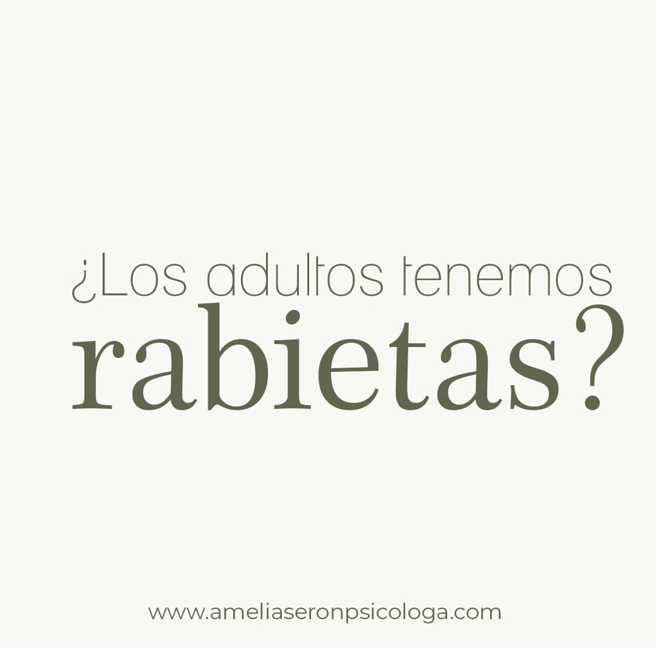 ¿Los adultos tenemos rabietas? 