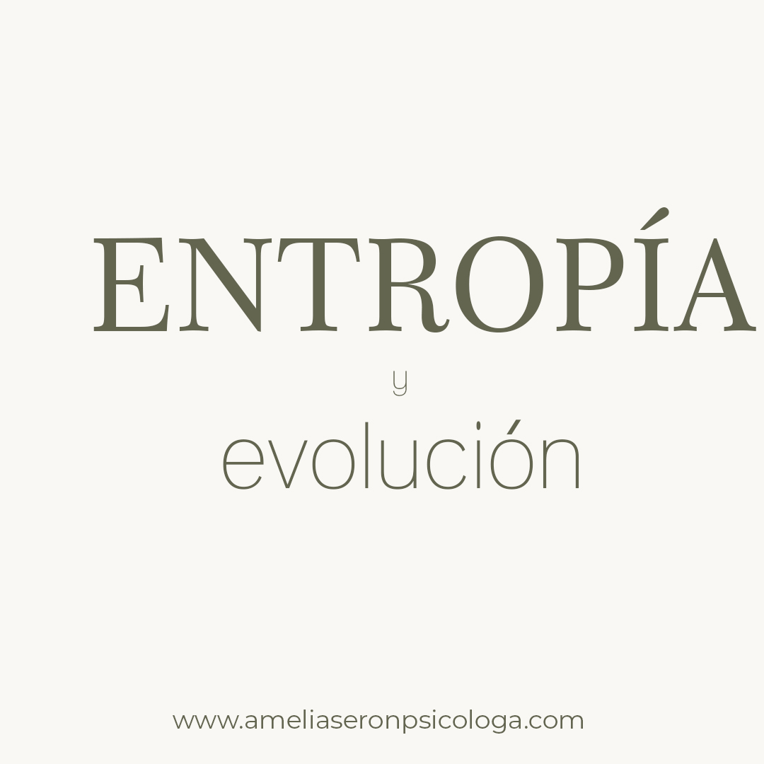 ENTROPÍA y evolución